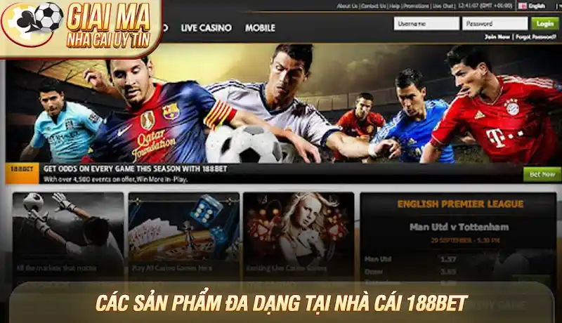 Review nhà cái 188bet - Sân chơi chuyên nghiệp cho cược thủ 2 Các sản phẩm đa dạng tại nhà cái 188bet