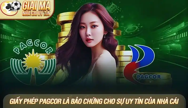 Giấy phép PAGCOR là bảo chứng cho sự uy tín của nhà cái Giấy phép PAGCOR là bảo chứng cho sự uy tín của nhà cái