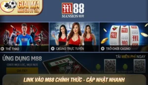 Link vào M88 chính thức 2025 – Cập nhật nhanh chóng & an toàn 2 Link vào M88 chính thức 2025 – Cập nhật nhanh chóng & an toàn