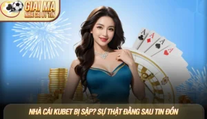 Nhà cái Kubet bị sập? Sự thật đằng sau tin đồn và giải pháp 2025 5 Nhà cái Kubet bị sập? Sự thật đằng sau tin đồn